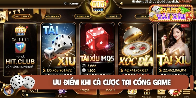 Ưu điểm khi cá cược tại cổng game
